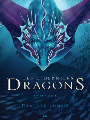 cover image of Les 5 derniers dragons--Intégrale 3 (Tome 5 et 6)